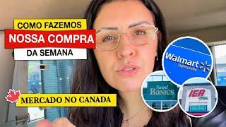 MERCADO no CANADA - Como fazemos nossa compra de alimentos da semana