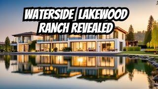 The Ultimate Guide to Living in Waterside Lakewood Ranch