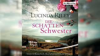 Die Schattenschwester.(1/2) Von Lucinda Riley | Hörbuch-Romane