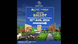 Mega Ballot Date Extended - Etihad Town Phase 2 Overseas Block!