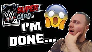 I'M DONE...Noology WWE SuperCard Season 6