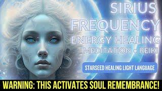 Sirius Frequency ～ Sirian Starseed Activation ～ Healing Light Language ～ Awaken Your Healing Powers