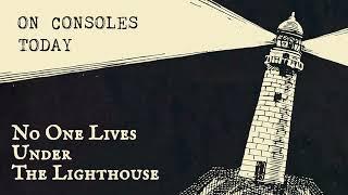 No One Lives Under the Lighthouse - Out now on Consoles!