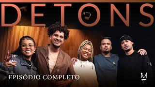 DETONS | T:O1 - Ep:08 | (Budah, Febem, MC Luanna)