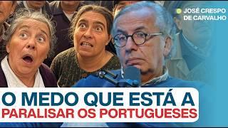 #215: PORTUGUESES MEDROSOS ESTÃO A SABOTAR O NOSSO PAÍS? c/ José Crespo de Carvalho