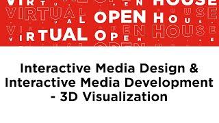 Interactive Media Design & Interactive Media Development - 3D Visualization