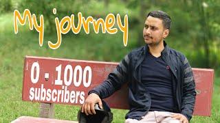 My youtube journey || 0 - 1000 subscribers || Vicky Acharya Vlogs