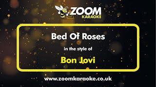 Bon Jovi - Bed Of Roses - Karaoke Version from Zoom Karaoke