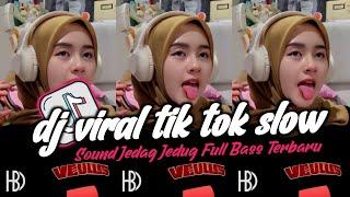 DJ VIRAL TIK TOK SLOW TERBARU 2024 SOUND JEDAG JEDUG MENGKANE