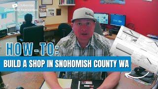 How-To Build a Shop in Snohomish County: Introduction