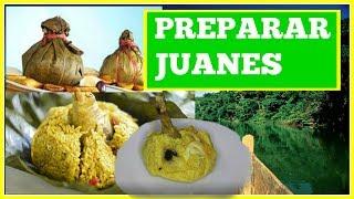 PREPARAR JUANE - PASO A PASO - RECETA COMPLETA 2017 - SELVA PERUANA