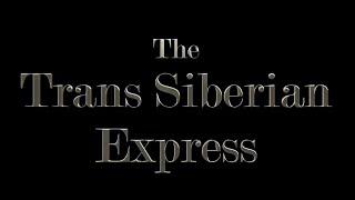 The Golden Eagle - Trans Siberian Express