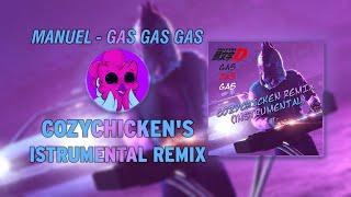 Manuel - GAS GAS GAS (CozyChicken INSTRUMENTAL Remix)