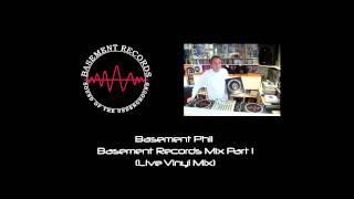 Basement Phil - Basement Records - Live Vinyl Mix - Part 1