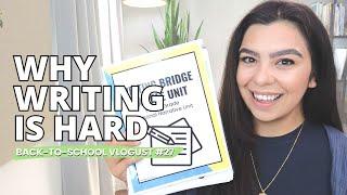 Why Writing Is Hard and How to Teach It | Back-to-School Vlogust #27