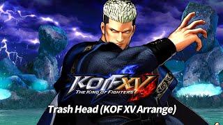 The King of Fighters XV OST - Trash Head (KOF XV Arrange - Extended)