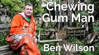 Chewing Gum Man | Street Artist | Ben Wilson