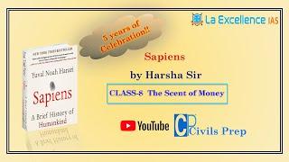 SAPIENS - CLASS-8 The Scent of Money || CIVILS PREP | LA EXCELLENCE IAS