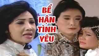 Cải Lương " Bể Hận Tình Yêu " Cải Lương Xưa Xã Hội Minh Vương, Lệ Thủy, Thoại Mỹ Hay Nhất