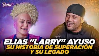 ELIAS "LARRY" AYUSO Su historia de superación y su legado 