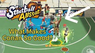 Streetball Allstar - What Makes Conan So Good?