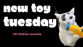 NEW TOY TUESDAY - The Pompom Launcher