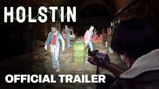 Holstin - Official Combat Gameplay Reveal Trailer