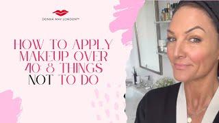 How To Apply Makeup Over 40: 8 Things NOT To Do