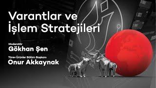 Varantlar ve İşlem Stratejileri