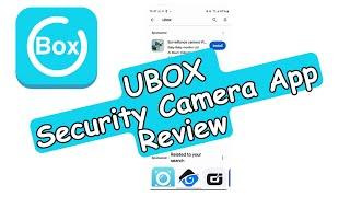 UBOX Security Camera App (UBIA / Box) Review