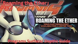 Roaming the Ether Day 2 Programs Surface/ Depths Guide【Zenless Zone Zero 1.2】