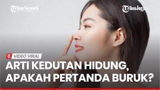 KAMU HARUS TAHU : Arti Kedutan Hidung Menurut Primbon Jawa