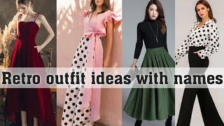 Retro outfit ideas with names||THE TRENDY GIRL