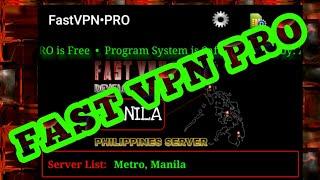 FAST VPN PRO 100%WORKING