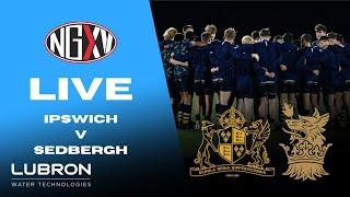 LIVE RUGBY: IPSWICH vs SEDBERGH | SCHOOLS RUGBY DOUBLE HEADER