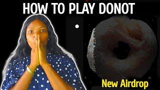 New Airdrop: How To Play DONOT Airdrop