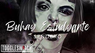 Buhay Estudyante - SENDERO (Official Lyric Video)