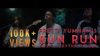 RUN RUN II PREETI YUMNAM, SUREN, MSI FANAI II SANGAI STUDIO II OFFICIAL SONG II 2019