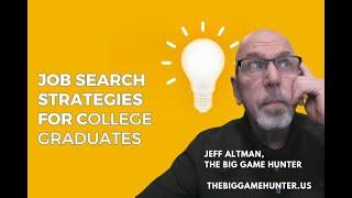 Job Search Strategies for College Graduates