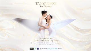 (Official Teaser) Tanya-Ning Fan Meeting 28/09/2024 | The Two of Us Season2