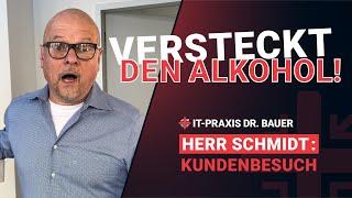 Herr Schmidt: Kundenbesuch | IT-Praxis Dr. Bauer