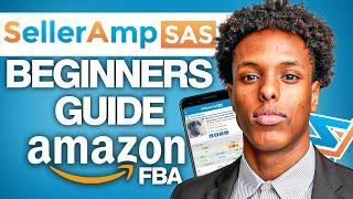 How To Use SellerAmp SAS For Amazon FBA Full Tutorial (2025) | Step-By-Step Full Guide For Beginners