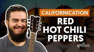 CALIFORNICATION - Red Hot Chili Peppers (aula completa) | Como tocar no violão