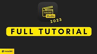 INSTA360 STUDIO TUTORIAL | HOW TO EDIT 360 VIDEOS