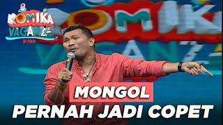 MONGOL STRES "Pernah Jadi Copet Dikereta" – Komika Vaganza