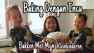 Baking Dengan Incu