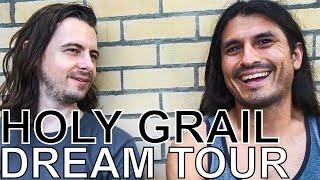 Holy Grail - DREAM TOUR Ep. 753
