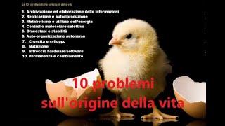 DIECI PROBLEMI SULL'ORIGINE DELLA VITA
