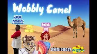 Wobbly Camel cover - Jason Pleasant feat. @JoeyWiggle & @rebbierye