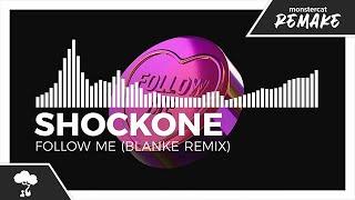 ShockOne - Follow Me (Blanke Remix) [Monstercat Remake]